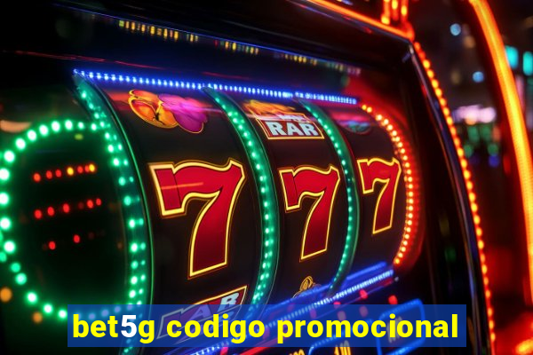 bet5g codigo promocional